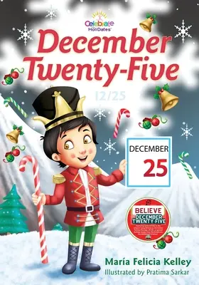 Douăzeci și cinci de decembrie: 12/25 - December Twenty-Five: 12/25