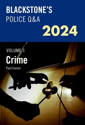 Blackstone's Police Q&a's 2024 Volumul 1: Crime - Blackstone's Police Q&a's 2024 Volume 1: Crime