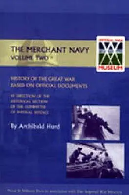 Istoria Marelui Război. marina comercială Volumul II - History of the Great War. the Merchant Navy Volume II