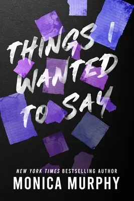 Lucruri pe care am vrut să le spun - Things I Wanted to Say