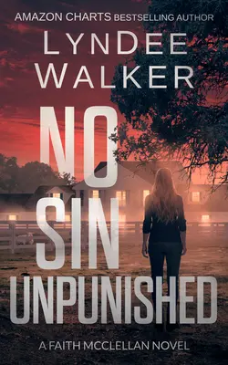 Niciun păcat nepedepsit: A Faith McClellan Novel - No Sin Unpunished: A Faith McClellan Novel