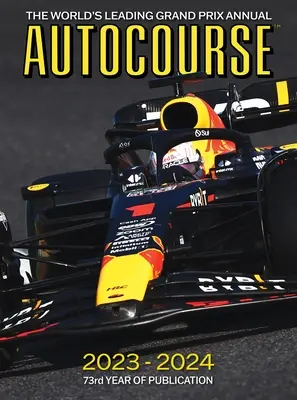 Autocourse 2023-24: Cel mai important Grand Prix anual din lume - Autocourse 2023-24: The World's Leading Grand Prix Annual