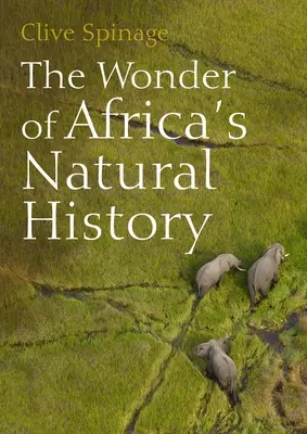 Minunea istoriei naturale a Africii - The Wonder of Africa's Natural History