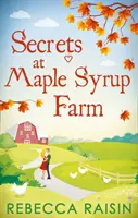 Secrete la ferma de sirop de arțar - Secrets At Maple Syrup Farm