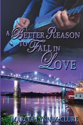 A Better Reason to Fall in Love (Un motiv mai bun să te îndrăgostești) - A Better Reason to Fall in Love