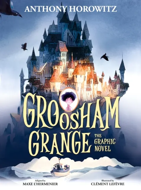 Groosham Grange Roman grafic - Groosham Grange Graphic Novel