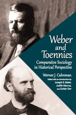 Weber și Toennies: Sociologie comparată în perspectivă istorică - Weber and Toennies: Comparative Sociology in Historical Perspective