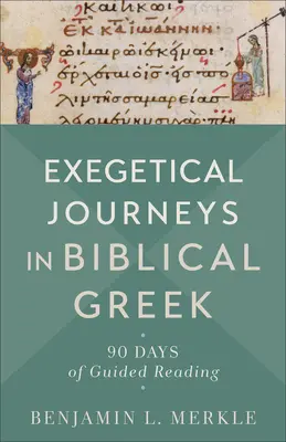 Călătorii exegetice în greaca biblică - Exegetical Journeys in Biblical Greek