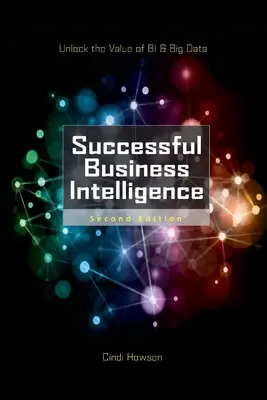 Inteligență de afaceri de succes 2e - Successful Business Intelligence 2e