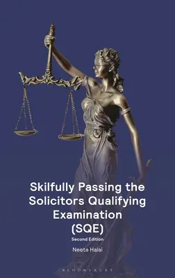 Trecerea cu abilitate a examenului de calificare a avocaților - Skilfully Passing the Solicitors Qualifying Examination