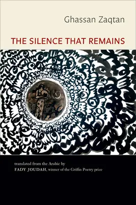 Tăcerea care rămâne: Poezii alese - The Silence That Remains: Selected Poems
