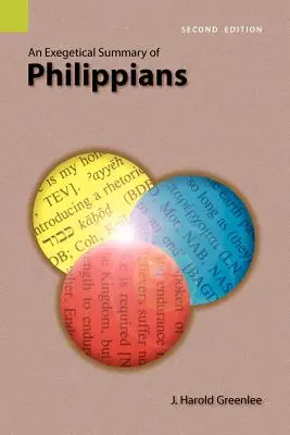 Un rezumat exegetic al cărții Filipeni, ediția a 2-a - An Exegetical Summary of Philippians, 2nd Edition