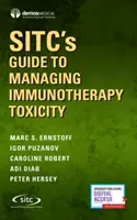 Ghidul Sitc pentru gestionarea toxicității imunoterapiei - Sitc's Guide to Managing Immunotherapy Toxicity