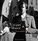 Vivian Maier: fotograf de stradă - Vivian Maier: Street Photographer