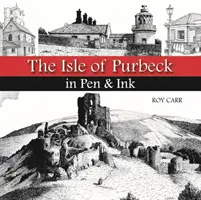 Insula Purbeck în creion și cerneală - Isle of Purbeck in Pen & Ink