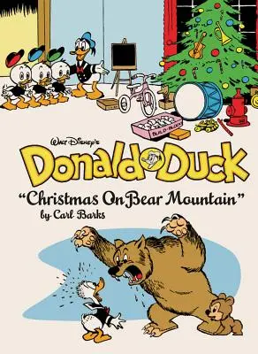 Donald Duck Crăciunul pe Muntele Urșilor de Walt Disney: The Complete Carl Barks Disney Library Vol. 5 - Walt Disney's Donald Duck Christmas on Bear Mountain: The Complete Carl Barks Disney Library Vol. 5
