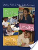 Vorbind, desenând, scriind: Lecții pentru cei mai tineri scriitori ai noștri - Talking, Drawing, Writing: Lessons for Our Youngest Writers