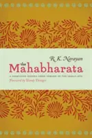 Mahabharata: O versiune modernă prescurtată în proză a epopeii indiene - The Mahabharata: A Shortened Modern Prose Version of the Indian Epic