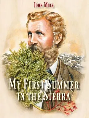 Prima mea vară în Sierra - My First Summer in the Sierra