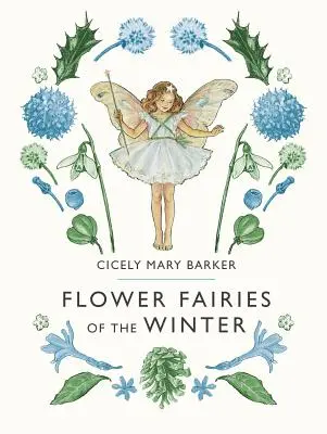 Zânele cu flori ale iernii - Flower Fairies of the Winter