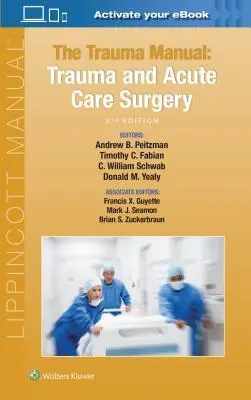 Manualul de traumă: Trauma și chirurgia de îngrijire acută - The Trauma Manual: Trauma and Acute Care Surgery