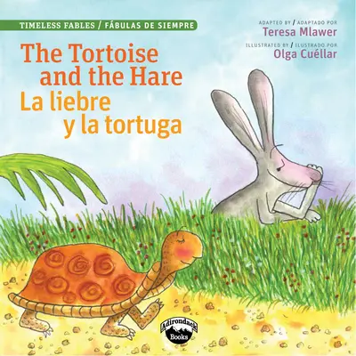 Țestoasa și iepurele/L Liebre Y La Tortuga - The Tortoise and the Hare/L Liebre Y La Tortuga
