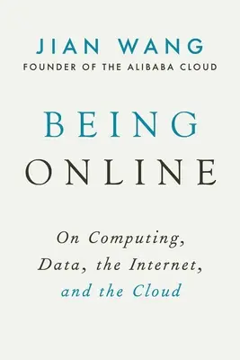 Being Online: Despre calcul, date, internet și cloud - Being Online: On Computing, Data, the Internet, and the Cloud