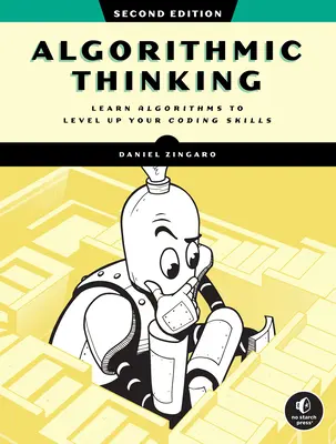 Algorithmic Thinking, ediția a 2-a: Eliberați-vă potențialul de programare - Algorithmic Thinking, 2nd Edition: Unlock Your Programming Potential