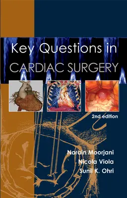 Întrebări cheie în chirurgia cardiacă - Key Questions in Cardiac Surgery
