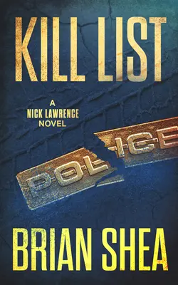 Kill List: Un roman Nick Lawrence - Kill List: A Nick Lawrence Novel