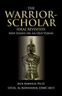 Idealul Războinicului-Școlar revizitat - The Warrior-Scholar Ideal Revisited