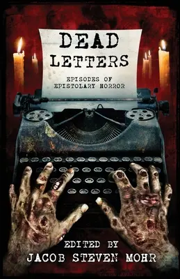 Scrisori moarte: Episoade de groază epistolară - Dead Letters: Episodes of Epistolary Horror