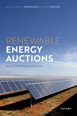 Licitațiile de energie regenerabilă: Lessons from the Global South - Renewable Energy Auctions: Lessons from the Global South