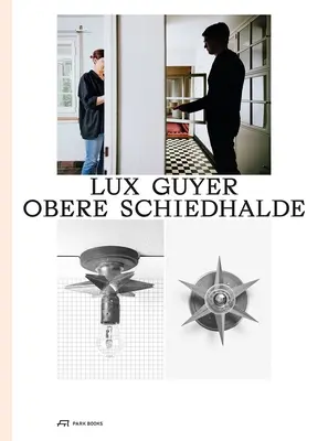 Lux Guyer--Obere Schiedhalde: Renovarea unei case din 1929 - Lux Guyer--Obere Schiedhalde: Renovation of a House from 1929