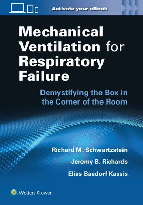 Ventilația mecanică pentru insuficiența respiratorie: Demistificarea cutiei din colțul camerei - Mechanical Ventilation for Respiratory Failure: Demystifying the Box in the Corner of the Room