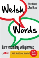 Cuvinte galeze - Geirfa Graidd, Lefel Mynediad - Welsh Words - Geirfa Graidd, Lefel Mynediad