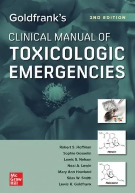 Manualul clinic de urgențe toxicologice al lui Goldfrank, ediția a doua - Goldfrank's Clinical Manual of Toxicologic Emergencies, Second Edition