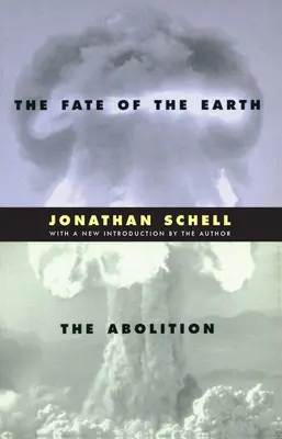 Soarta Pământului și Abolirea - The Fate of the Earth and the Abolition