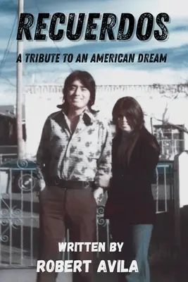 Recuerdos: Un tribut adus unui vis american - Recuerdos: A Tribute to an American Dream