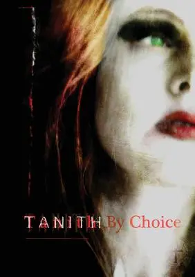Tanith By Choice: Cele mai bune cărți ale lui Tanith Lee - Tanith By Choice: The Best of Tanith Lee