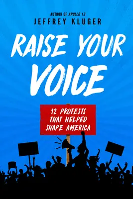 Ridică-ți vocea: 12 proteste care au contribuit la modelarea Americii - Raise Your Voice: 12 Protests That Helped Shape America