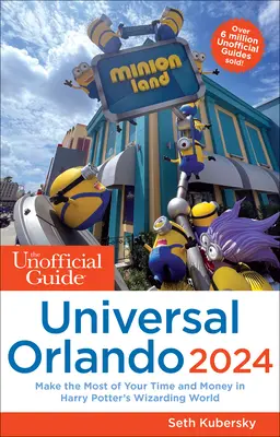 Ghidul neoficial pentru Universal Orlando 2024 - The Unofficial Guide to Universal Orlando 2024