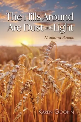 Dealurile din jur sunt praf și lumină - The Hills Around Are Dust and Light