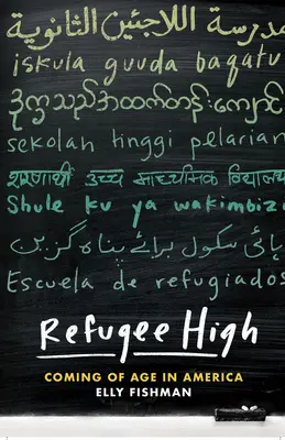 Refugee High: Ajungând la vârsta maturității în America - Refugee High: Coming of Age in America