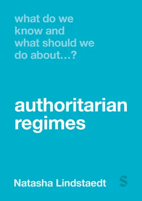 Ce știm și ce ar trebui să facem cu privire la regimurile autoritare? - What Do We Know and What Should We Do about Authoritarian Regimes?