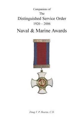 Companions of the Distinguished Service Order 1923-2010 Premii navale și de marină - Companions of the Distinguished Service Order 1923-2010 Naval and Marine Awards