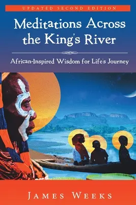 Meditații pe râul regelui (Across the King's River) - Meditations Across the King's River