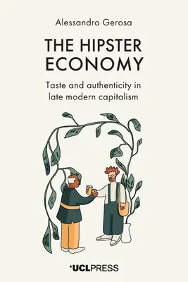 Economia hipsterilor - Hipster Economy