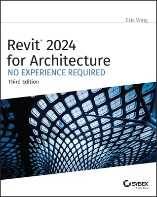 Revit 2024 pentru arhitectură: Nu este nevoie de experiență - Revit 2024 for Architecture: No Experience Required