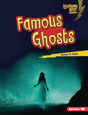 Fantome celebre - Famous Ghosts